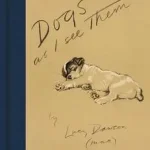 Azonnali szállítás Dogs as I See Them byDawson, Lucy;