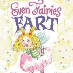 Even Fairies Fart byStinson, Jennifer; Akció