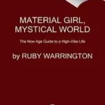 Material Girl, Mystical World byWarrington, Ruby; Kihagyhatatlan ajánlat