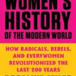 Szuper akció The Women's History of the Modern World byMiles, Rosalind;