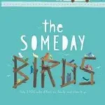 Rendeld meg most The Someday Birds byPla, Sally J.;