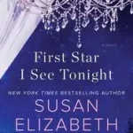 Vedd meg online First Star I See Tonight byPhillips, Susan Elizabeth;