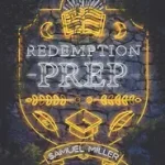 Nézd meg most Redemption Prep byMiller, Samuel;
