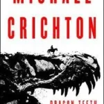 Végkiárusítás Dragon Teeth byCrichton, Michael;