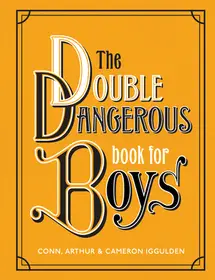 The Double Dangerous Book for Boys byIggulden, Conn; Vásárlói kedvenc