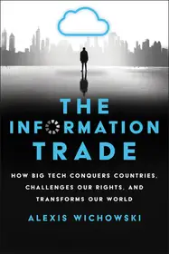 Expressz kézbesítés The Information Trade byWichowski, Alexis;