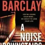 A Noise Downstairs byBarclay, Linwood; Exkluzív ajánlat