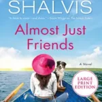 Almost Just Friends byShalvis, Jill; Nézd meg most
