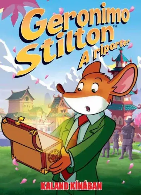 Geronimo Stilton, a riporter 7. - Kaland Kínában Expressz kézbesítés
