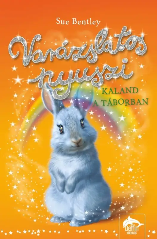 Kihagyhatatlan ajánlat Varázslatos nyuszi – Kaland a táborban