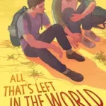 All That's Left in the World byBrown, Erik J.; Vásárlói kedvenc