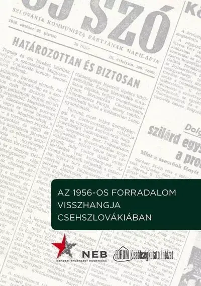 Az 1956-os forradalom visszhangja Csehszlovákiában Kihagyhatatlan ajánlat