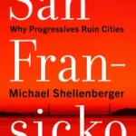 Akció San Fransicko byShellenberger, Michael;