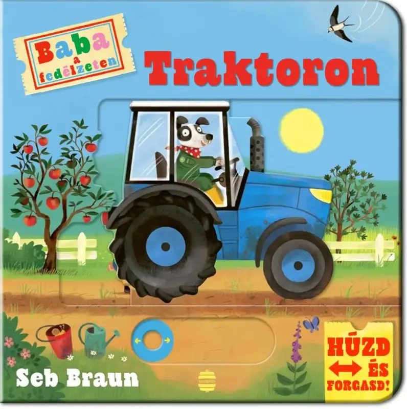 Árcsökkenés Baba a fedélzeten - Traktoron