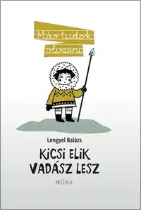 Biztonságos vásárlás Kicsi Elik vadász lesz