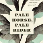 Utolsó esély Pale Horse, Pale Rider byPorter, Katherine Anne;