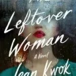 Ajánlat The Leftover Woman byKwok, Jean;