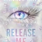 Biztonságos fizetés Release Me byMafi, Tahereh;