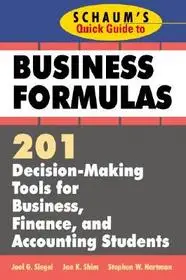 Gyors kiszállítás Schaum's Quick Guide to Business Formulas: 201 Decision-Making Tools for Business, Finance, and Accounting Students byShim, Jae; Hartman, Stephen; Siegel, Joel;