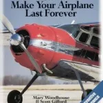 How to Make Your Airplane Last Forever byWoodhouse, Mary;Gifford, Scott; Vedd meg online