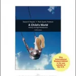A Child's World: Infancy Through Adolescence byPapalia, Diane; Feldman, Ruth; Újdonság