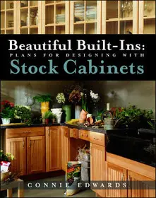 Legkelendőbb Beautiful Built-ins:Plans for Designing with Stock Cabinets byEdwards, Connie;