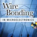 Végkiárusítás WIRE BONDING IN MICROELECTRONICS, 3/E byHarman, George;
