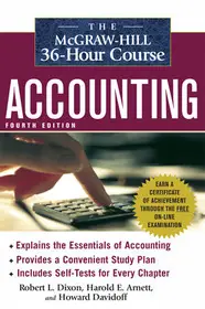 Bestseller The McGraw-Hill 36-Hour Accounting Course, 4th Ed byDixon, Robert; Dixon, Robert; Arnett, Harold;