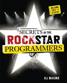 Secrets of the Rock Star Programmers: Riding the IT Crest byBurns, Ed; Alacsony ár