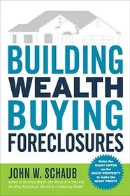 Újdonság Building Wealth Buying Foreclosures bySchaub, John;
