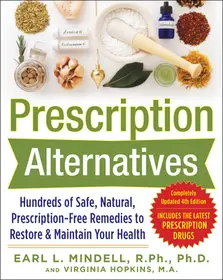 Prescription Alternatives:Hundreds of Safe, Natural, Prescription-Free Remedies to Restore and Maintain Your Health, Fourth Edition byMindell, Earl; Hopkins, Virginia; Biztonságos vásárlás