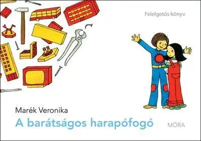 A barátságos harapófogó Prémium