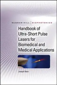 Expressz kézbesítés Handbook of Ultra-Short Pulse Lasers for Biomedical and Medical Applications byNeev , Joseph;