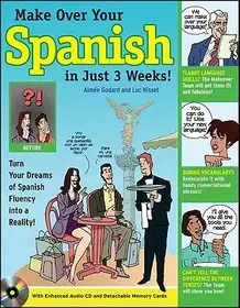 Végkiárusítás Make Over Your Spanish in Just 3 Weeks! with Audio CD byGodard, Aimee; Nisset, Luc;