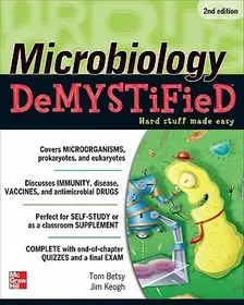 Alacsony ár Microbiology DeMYSTiFieD, 2nd Edition byBetsy, Tom; Keogh, Jim;