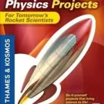Legjobb ár Fun Physics Projects for Tomorrow's Rocket Scientists byGleue, Alan;