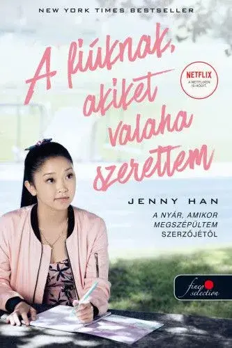 To All the Boys I’ve Loved Before - A fiúknak, akiket valaha szerettem Nézd meg most