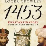 1453 - Konstantinápoly utolsó nagy ostroma Biztonságos fizetés
