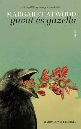 Guvat ?és Gazella - MaddAddam-trilógia 1. Olcsó