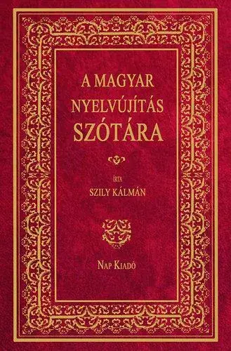 A magyar nyelvújítás szótára Akciós ár