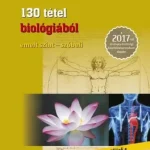 130 tétel biológiából (emelt szint-szóbeli) - 2017-től érvényes Korlátozott ajánlat