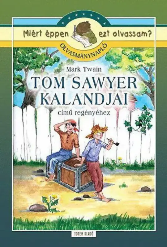 Tom Sawyer kalandjai - Olvasmánynapló Bestseller