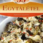 33 Egytálétel Újdonság