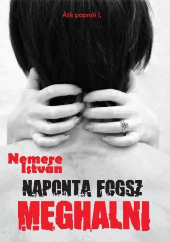 Naponta fogsz meghalni Kihagyhatatlan ajánlat