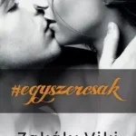 #egyszercsak – Gábriel-duológia 2. Kihagyhatatlan ajánlat