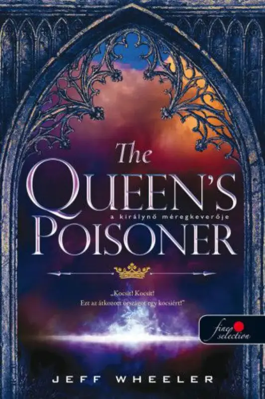 The Queen’s Poisoner– A királynő méregkeverője - Királyforrás sorozat 1. Prémium
