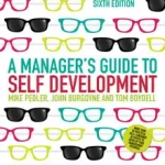 A Manager's Guide to Self-Development byPedler, Mike; Burgoyne, John; Boydell, Tom; Kihagyhatatlan ajánlat