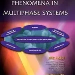 Transport Phenomena in Multiphase Systems byFaghri, Amir; Zhang, Yuwen; Akció
