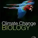 Népszerű Climate Change Biology byHannah, Lee;
