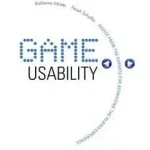 Game Usability byIsbister, Katherine; Schaffer, Noah; Szuper ajánlat